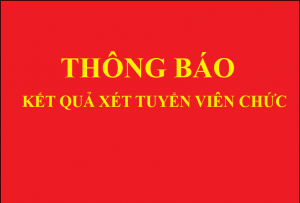Thông báo kết qủa xét tuyển viên chức y tế năm 2017