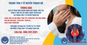 Thông báo về việc Bác sỹ Bệnh viện trung ương Huế khám, tư vấn và điều trị các bệnh lý nội tiết và phẫu thuật tuyến giáp tại Trung tâm Y tế huyện Thạch Hà